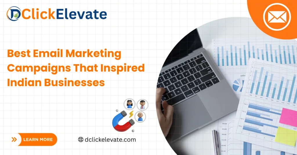 Best Email Marketing Campaigns That Inspired Indian Businesses