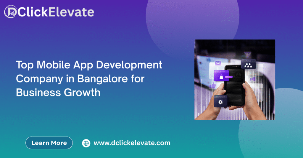 Top Mobile App Development Company in Bangalore for Business Growth